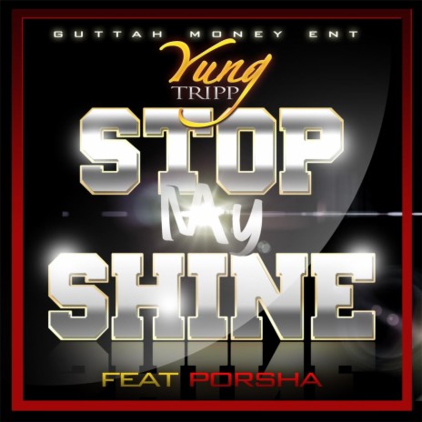 Stop My Shine (feat. Porsha) | Boomplay Music