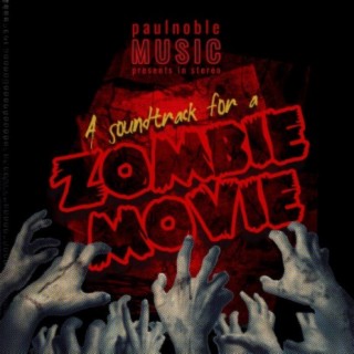 A Soundtrack for a Zombie Movie