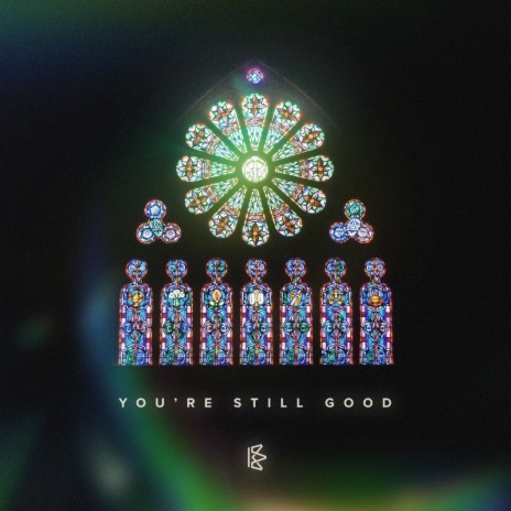 You're Still Good | Boomplay Music