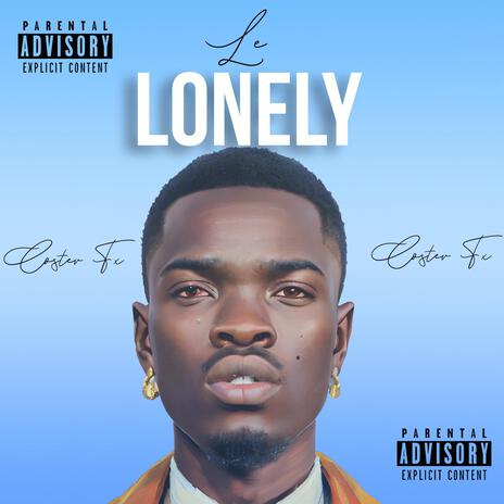 Le Lonely | Boomplay Music