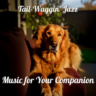 Tail-Waggin' Jazz: Music for Your Companion