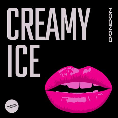 Creamy Ice 2 | Boomplay Music