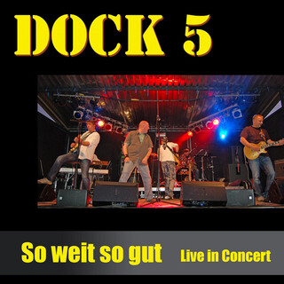 Dock 5 Live in Concert