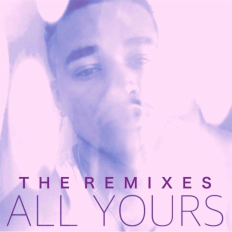 All Yours (SpedUp Mix) | Boomplay Music