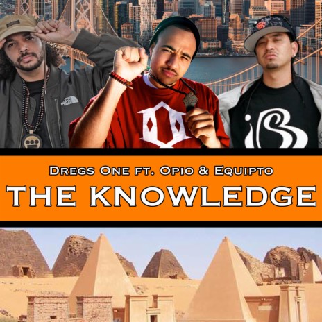 The Knowledge (feat. Opio & Equipto)