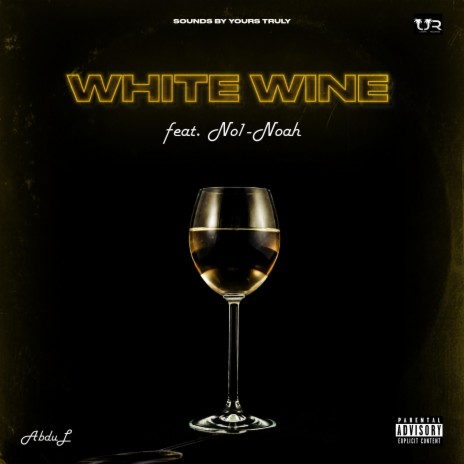 White Wine (feat. No1-Noah) | Boomplay Music