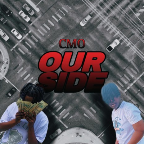 Our Side ft. CMO DON | Boomplay Music