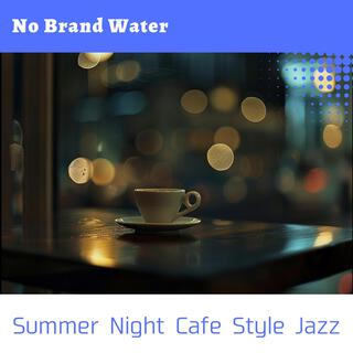 Summer Night Cafe Style Jazz