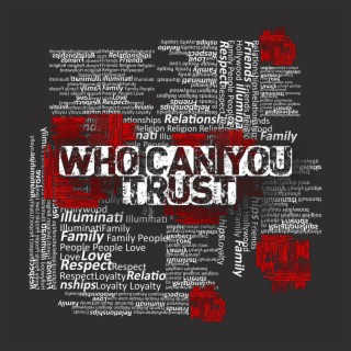 Who Can You Trust lyrics | Boomplay Music