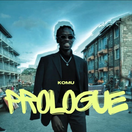 PROLOGUE ft. KOMU
