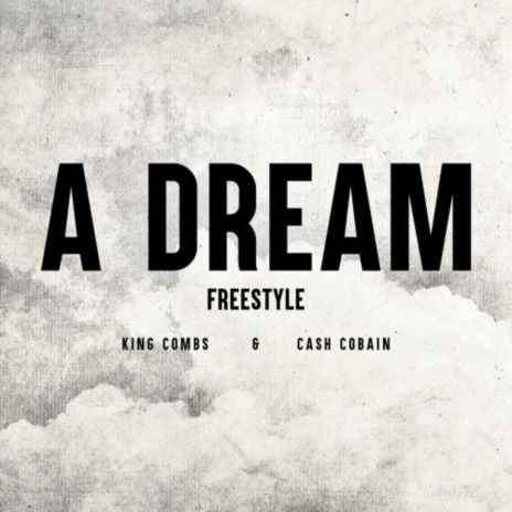 A Dream ft. Cash Cobain | Boomplay Music