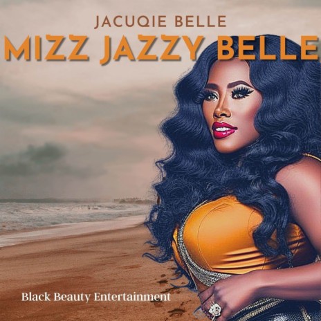 Mizz Jazzy Belle | Boomplay Music