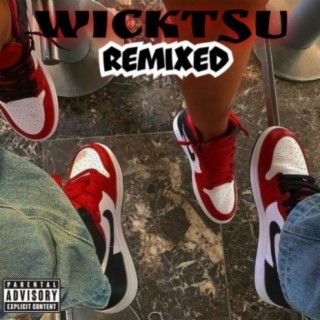 WickTsu Remixed