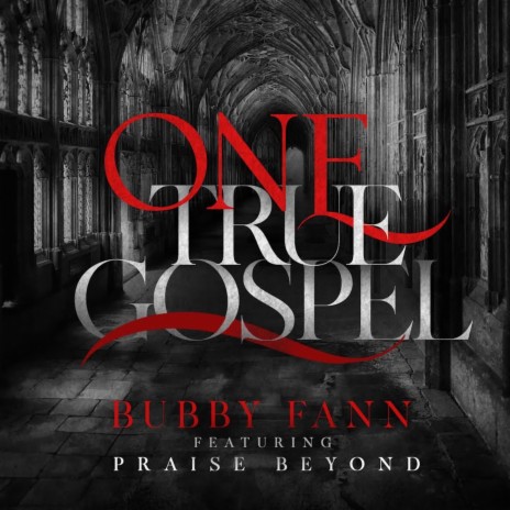 One True Gospel ft. Praise Beyond | Boomplay Music