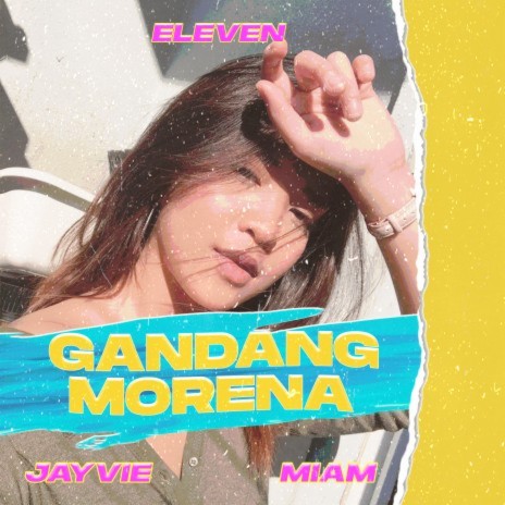 Gandang Morena ft. Jayvie & M I A M | Boomplay Music