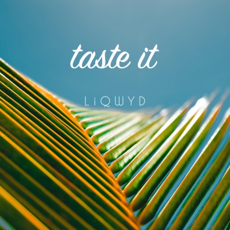 Taste It | Boomplay Music