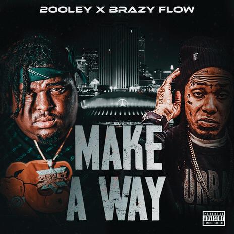 Make A Way ft. Ymcmb flow | Boomplay Music