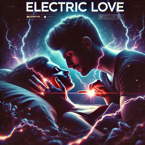 Electric Love | Boomplay Music