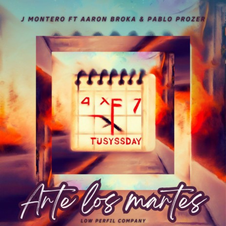 Arte los martes ft. Aaron Broka & Pablo Prozer | Boomplay Music