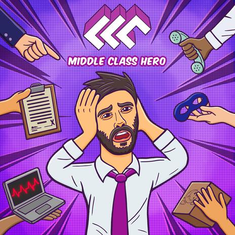 Middle Class Hero | Boomplay Music