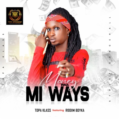 Money Inna Mi Ways ft. Riddim Boyka | Boomplay Music