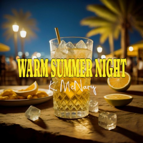 warm summer night | Boomplay Music