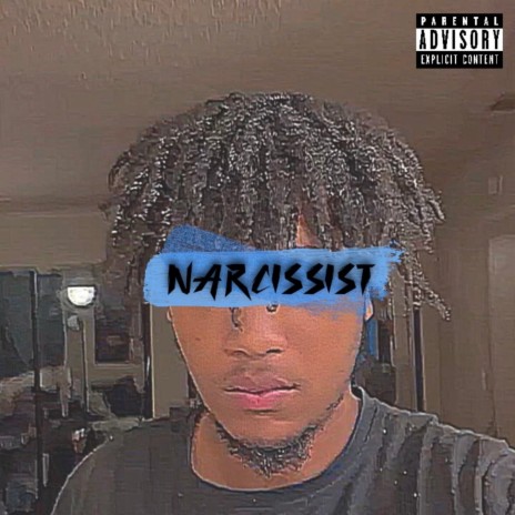 Narcissist | Boomplay Music