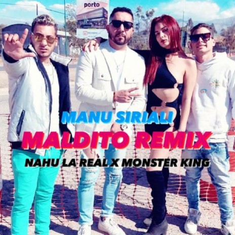 Maldito (Versión Remix) ft. Nahu La Real & Monster King | Boomplay Music