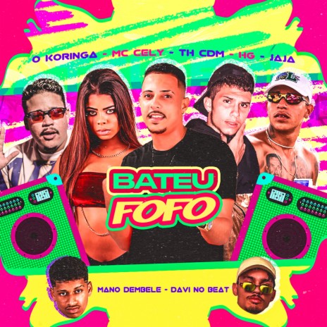 Bateu Fofo (feat. jaja, HG, Mc Cely) | Boomplay Music