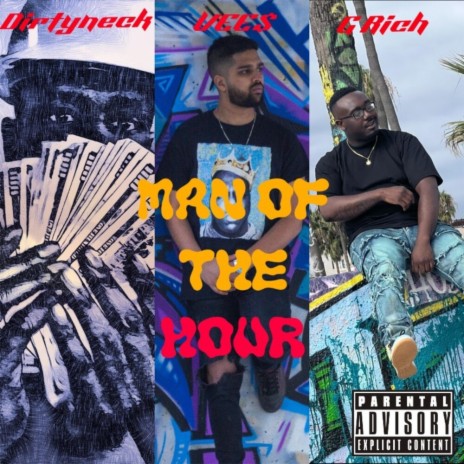 Man Of The Hour ft. Dirtyneck & G Rich | Boomplay Music