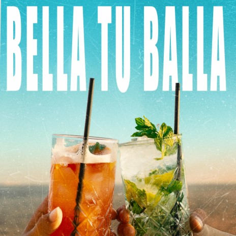 Bella Tu Balla | Boomplay Music