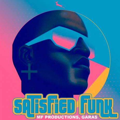 Satisfied Funk (Extended Mix) ft. Garas