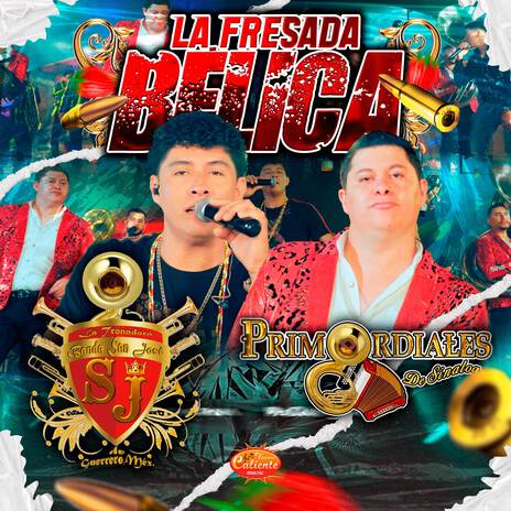 La Fresada Belica ft. Primordiales de Sinaloa | Boomplay Music