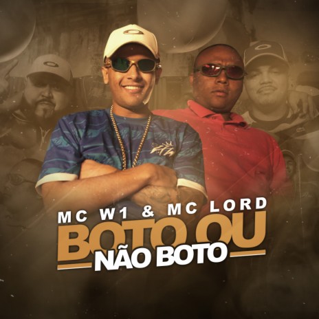 Boto Ou Não Boto ft. Mc Lord | Boomplay Music