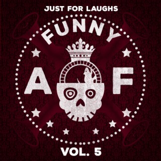 Just for Laughs - Funny AF, Vol. 5