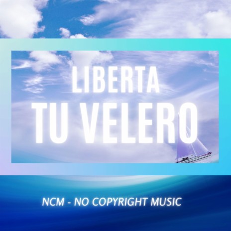 Liberta Tu Velero | Boomplay Music