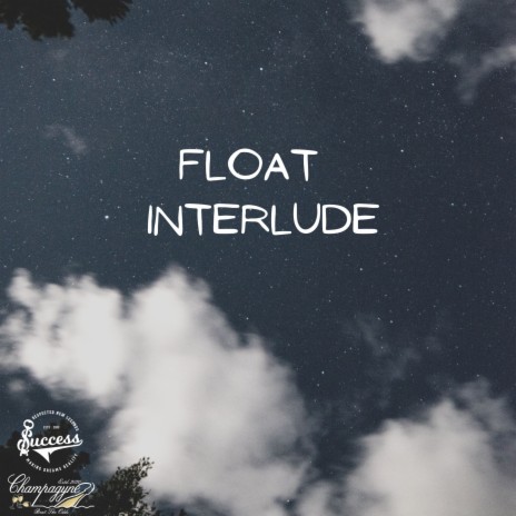 Float Interlude | Boomplay Music