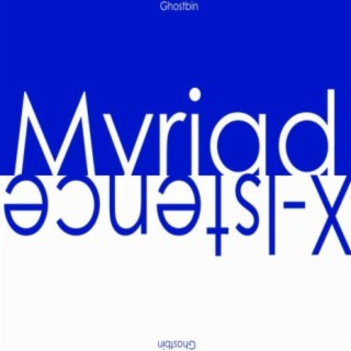 Myriad/X-Istence EP (Remastered)
