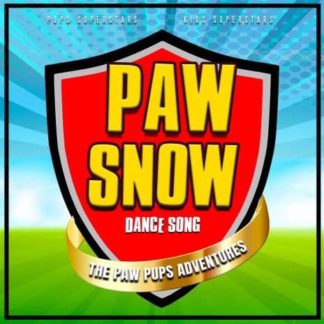 Paw Snow Dance Song (Extended Version) ft. Kids Superstars | Boomplay Music