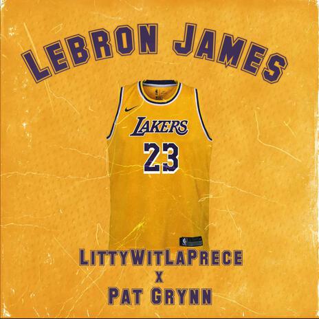 LeBron James ft. Pat Grynn