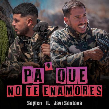 Pa' que no te enamores ft. Javi Santana | Boomplay Music