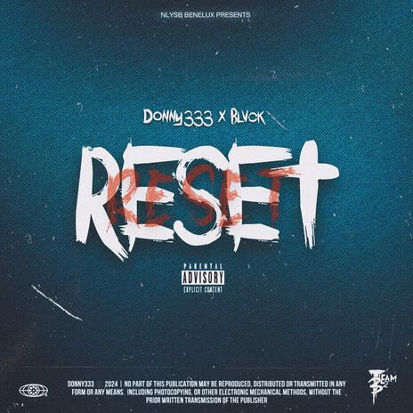 Reset ft. Blvck | Boomplay Music