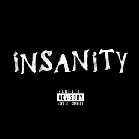 INSANITY | Boomplay Music