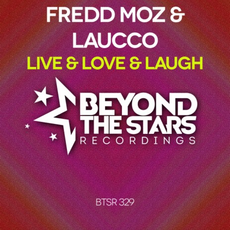 Live & Love & Laugh (Radio Edit) ft. Laucco | Boomplay Music