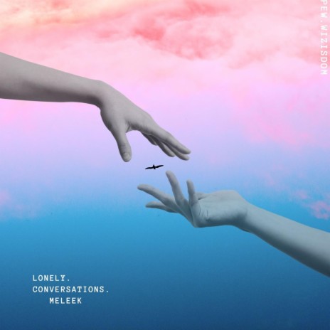 Lonely Conversation | Boomplay Music