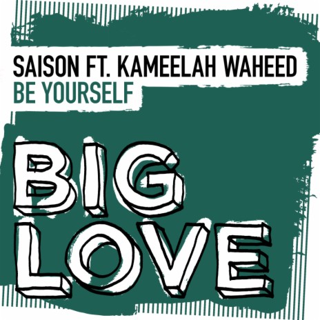 Be Yourself ft. Kameelah Waheed | Boomplay Music