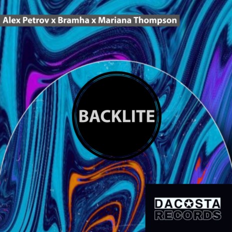 Backlite (Original Mix) ft. Bramha & Mariana Thompson