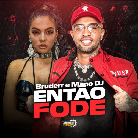 Então Fode ft. Mano DJ | Boomplay Music