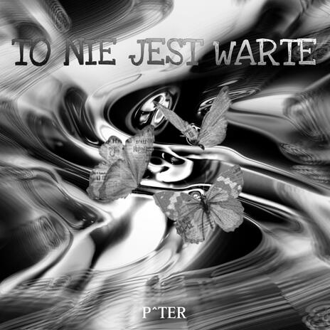 To nie jest warte | Boomplay Music