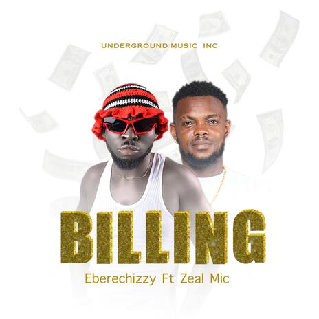 Billing ft. Zeal mic | Boomplay Music